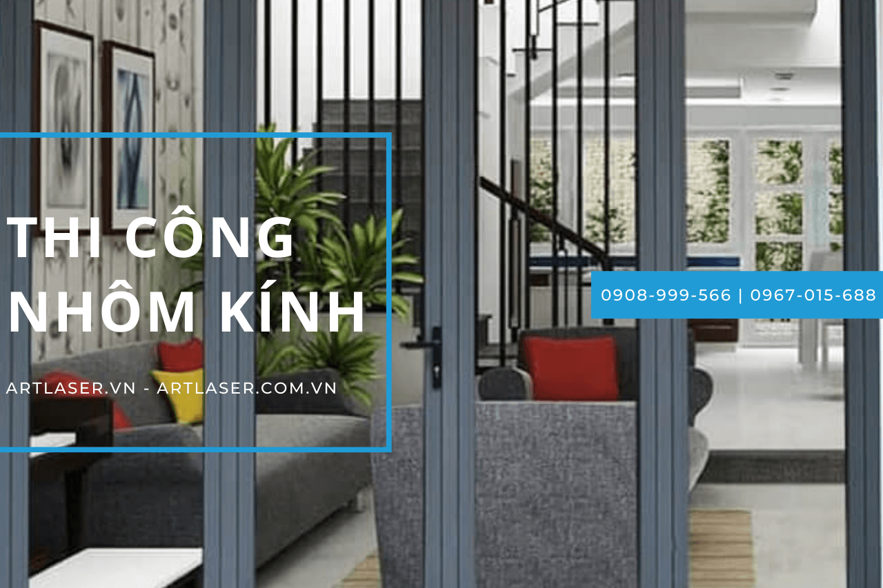 Thi công nhôm kính – Công ty uy tín với hơn 10 năm kinh nghiệm