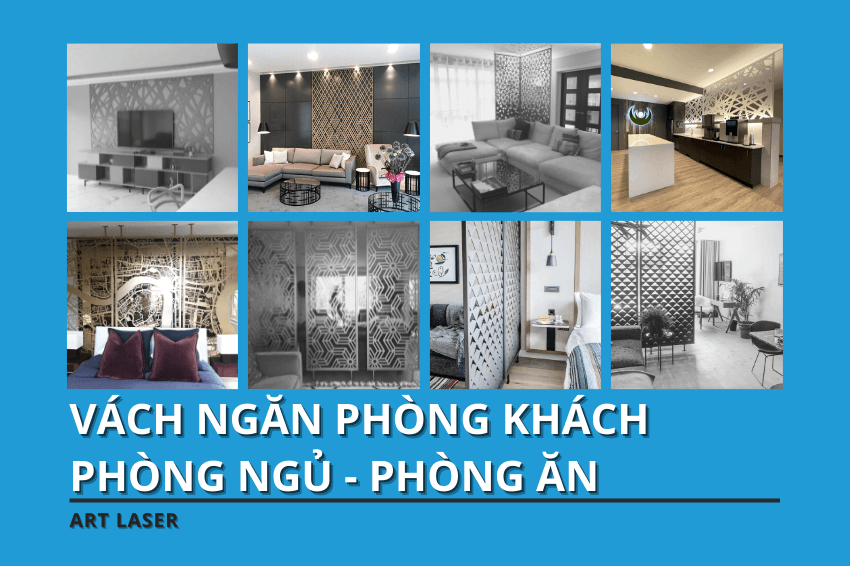 Vách ngăn CNC phòng khách, phòng ngủ, phòng ăn, phòng vệ sinh