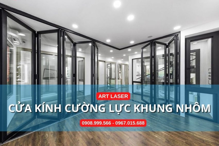 Art Laser thi công cửa kính cường lực khung nhôm tại Hà Nội