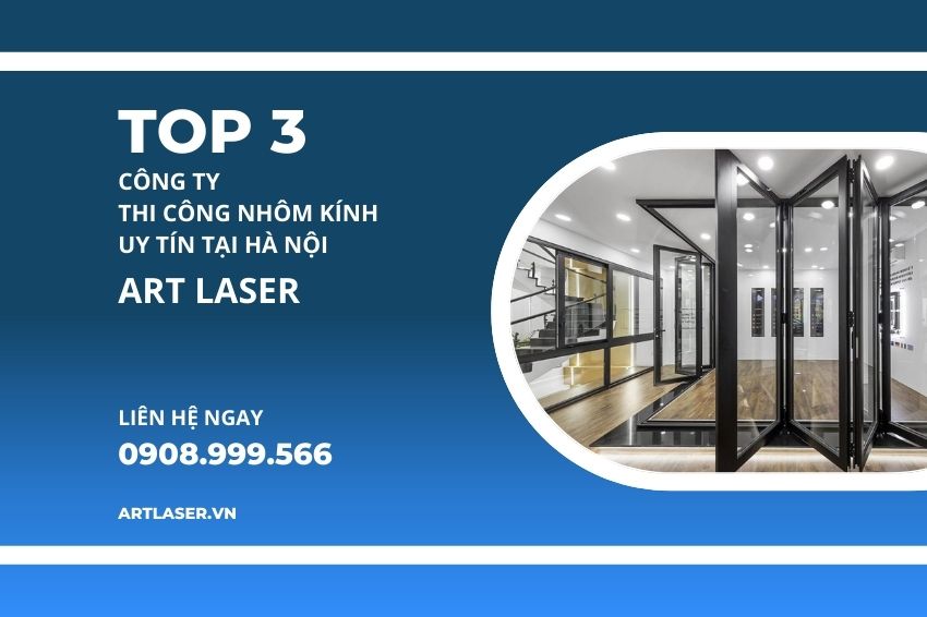 Top 3 công ty thi công nhôm kính uy tín tại Hà Nội